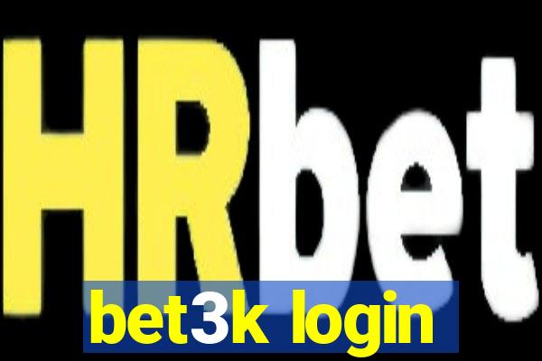 bet3k login